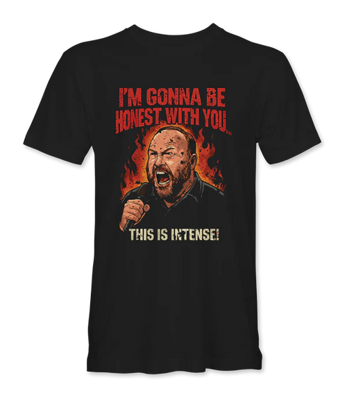 Im Gonna Be Honest With You T-Shirt - Infowars Store