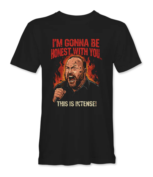 Im Gonna Be Honest With You T-Shirt - Infowars Store