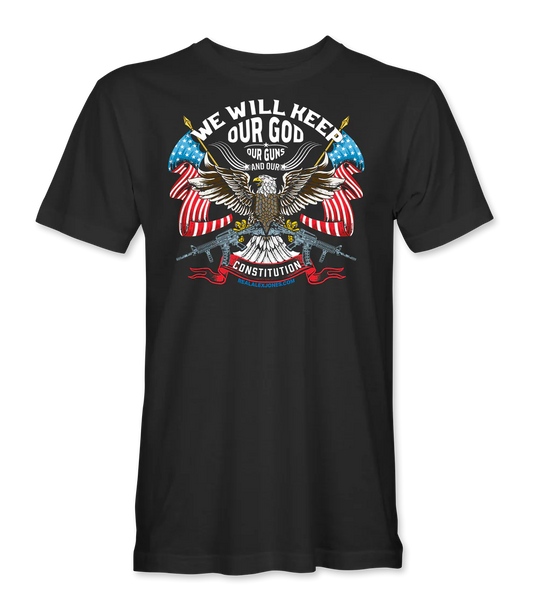 We Will Keep Our God T-Shirt - Infowars Store